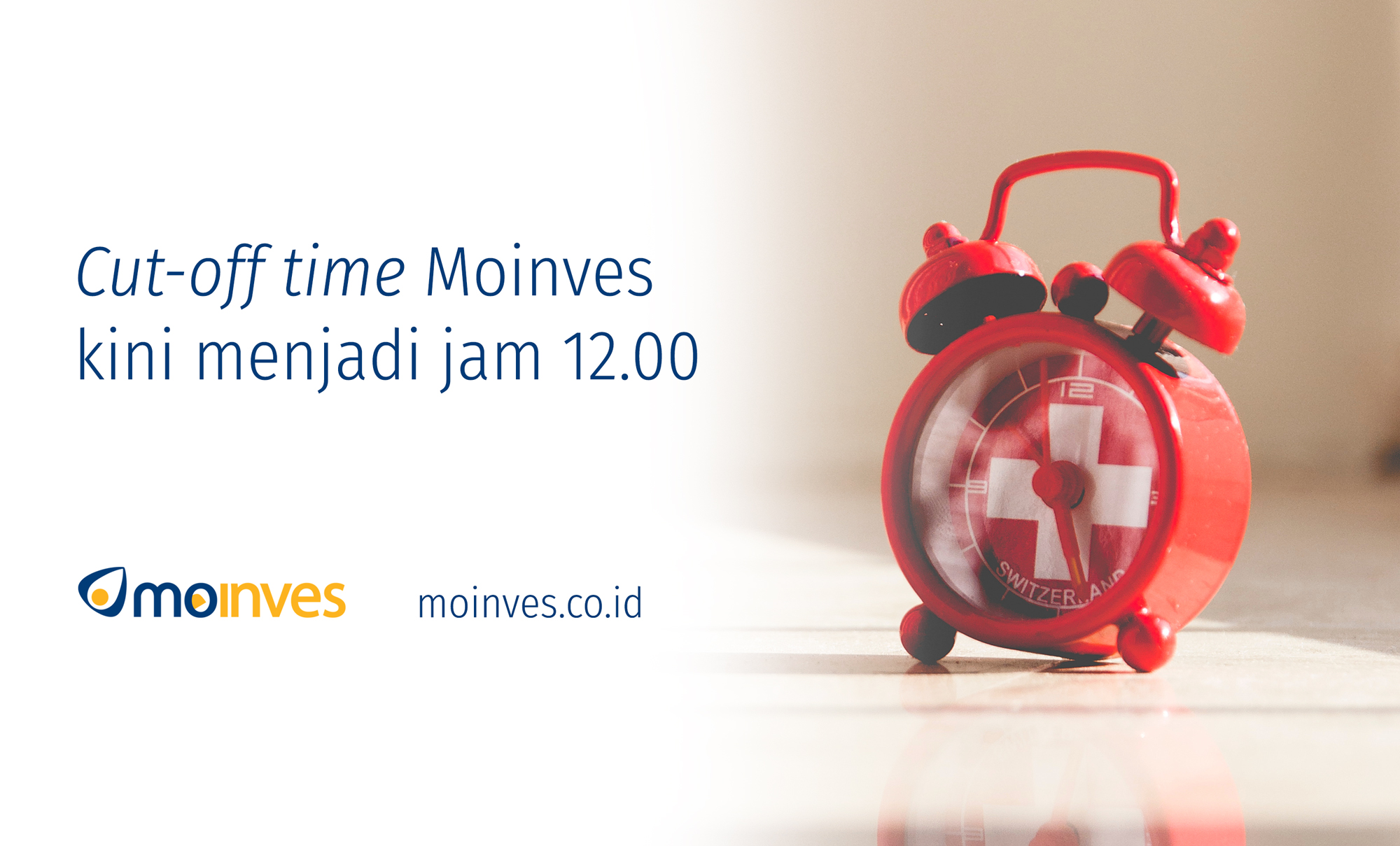 Perubahan Cut off Time Moinves Mandiri Investasi